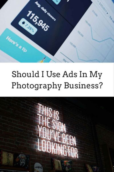 Should I Use Ads In My Photography Business? • Biblino